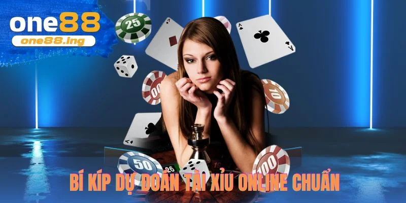 Bí kíp dự đoán tài xỉu online chuẩn