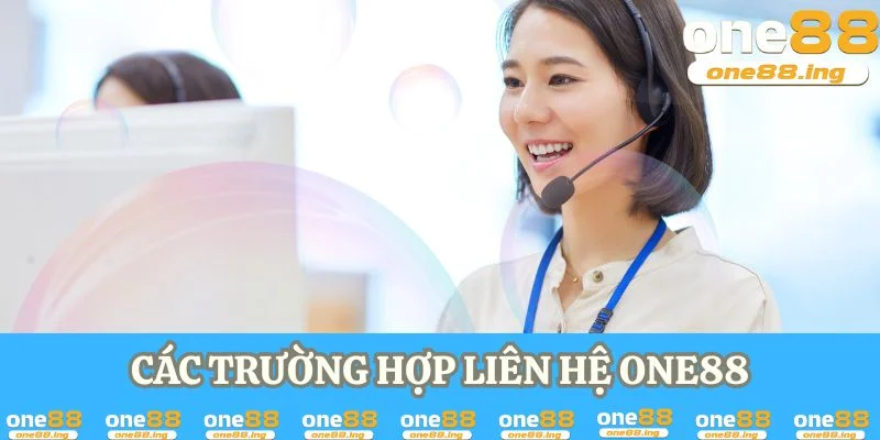 Các trường hợp liên hệ One88