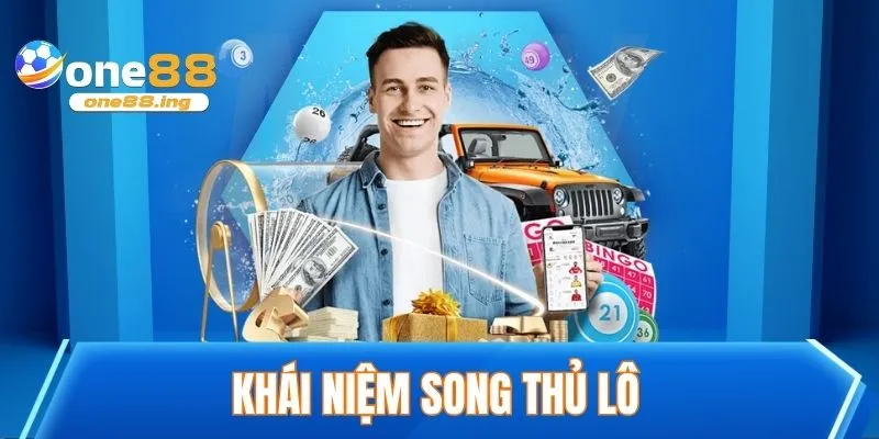 Khái niệm song thủ lô trong cá cược lô đề