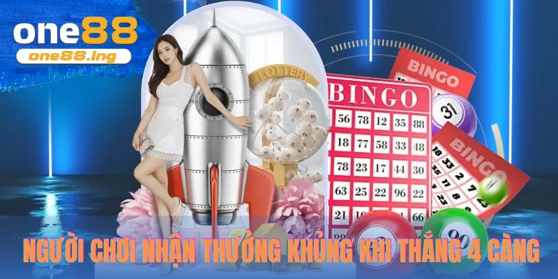 Người chơi nhận thưởng khủng khi thắng 4 càng