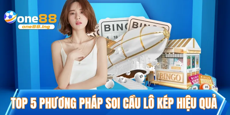 Top 5 phương pháp soi cầu lô kép hiệu quả