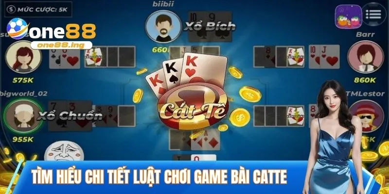 Tìm hiểu chi tiết luật chơi game bài Catte