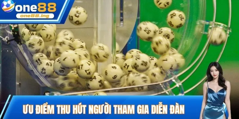 Ưu điểm thu hút người tham gia diễn đàn xổ số online ONE88